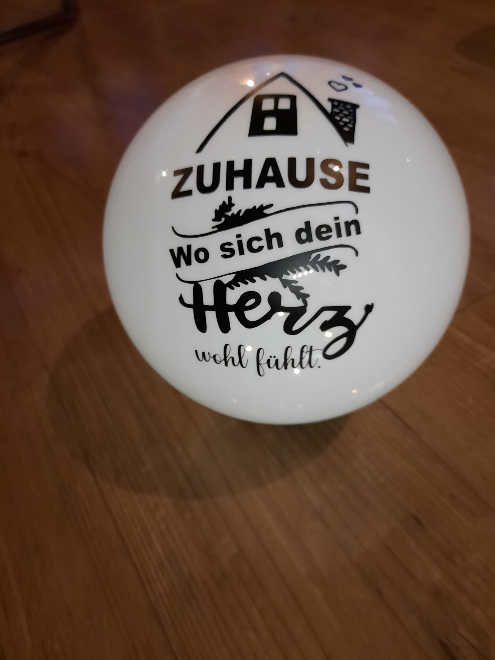Solarkugel bedruckt Zuhause. Wo sich dein Herz wohl fühlt